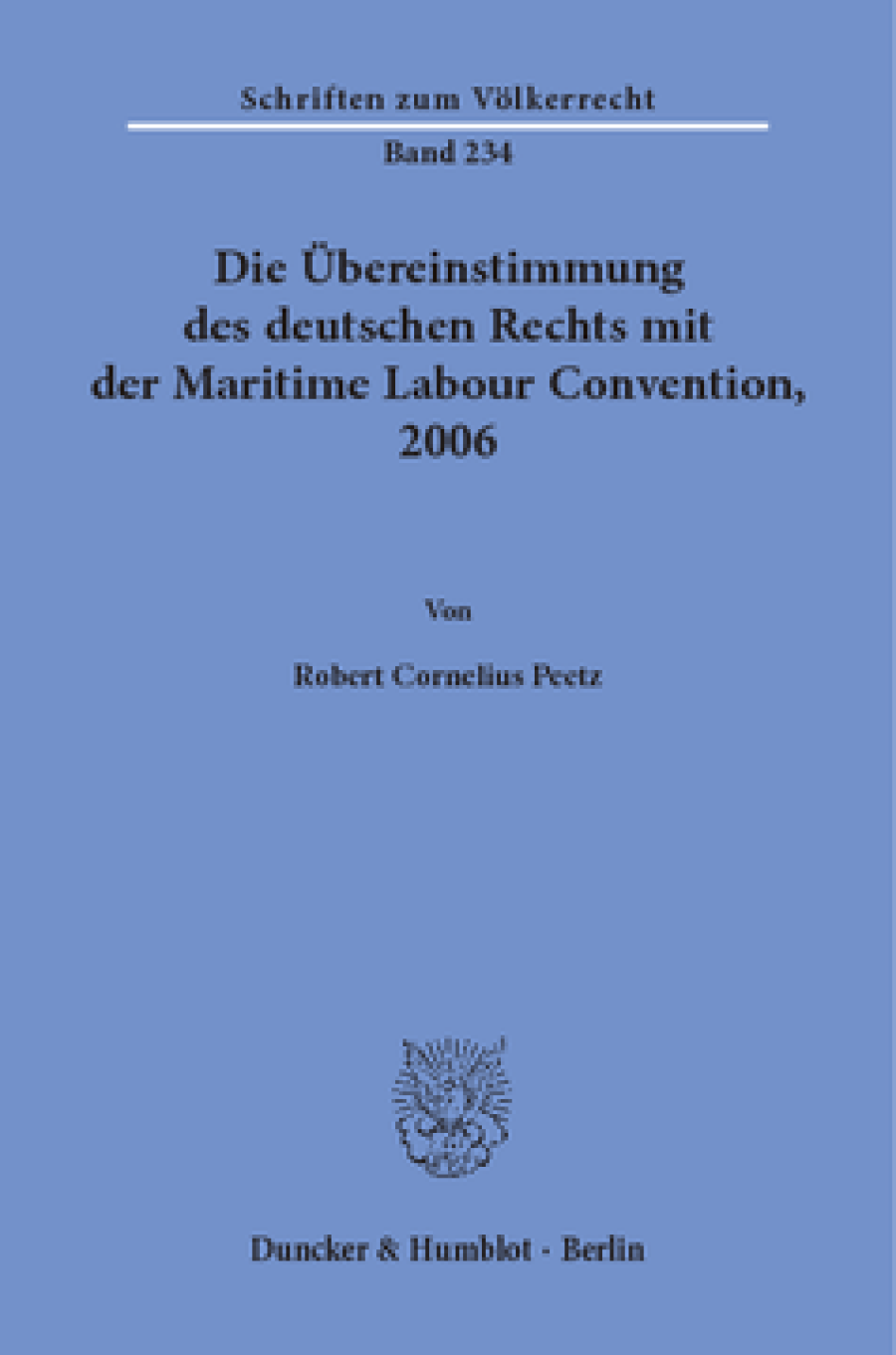 Die Übereinstimmung des deutschen Rechts mit der Maritime Labour Convention, 2006