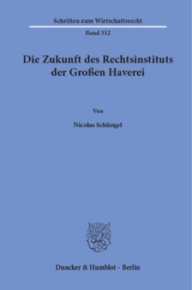 Die Zukunft des Rechtsinstituts der Großen Haverei