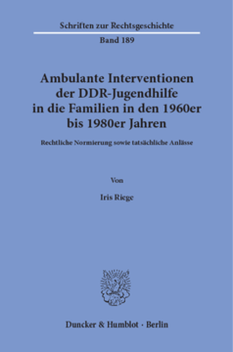 Ambulante Interventionen der DDR-Jugendhilfe in die Familien in den 1960er bis 1980er Jahren