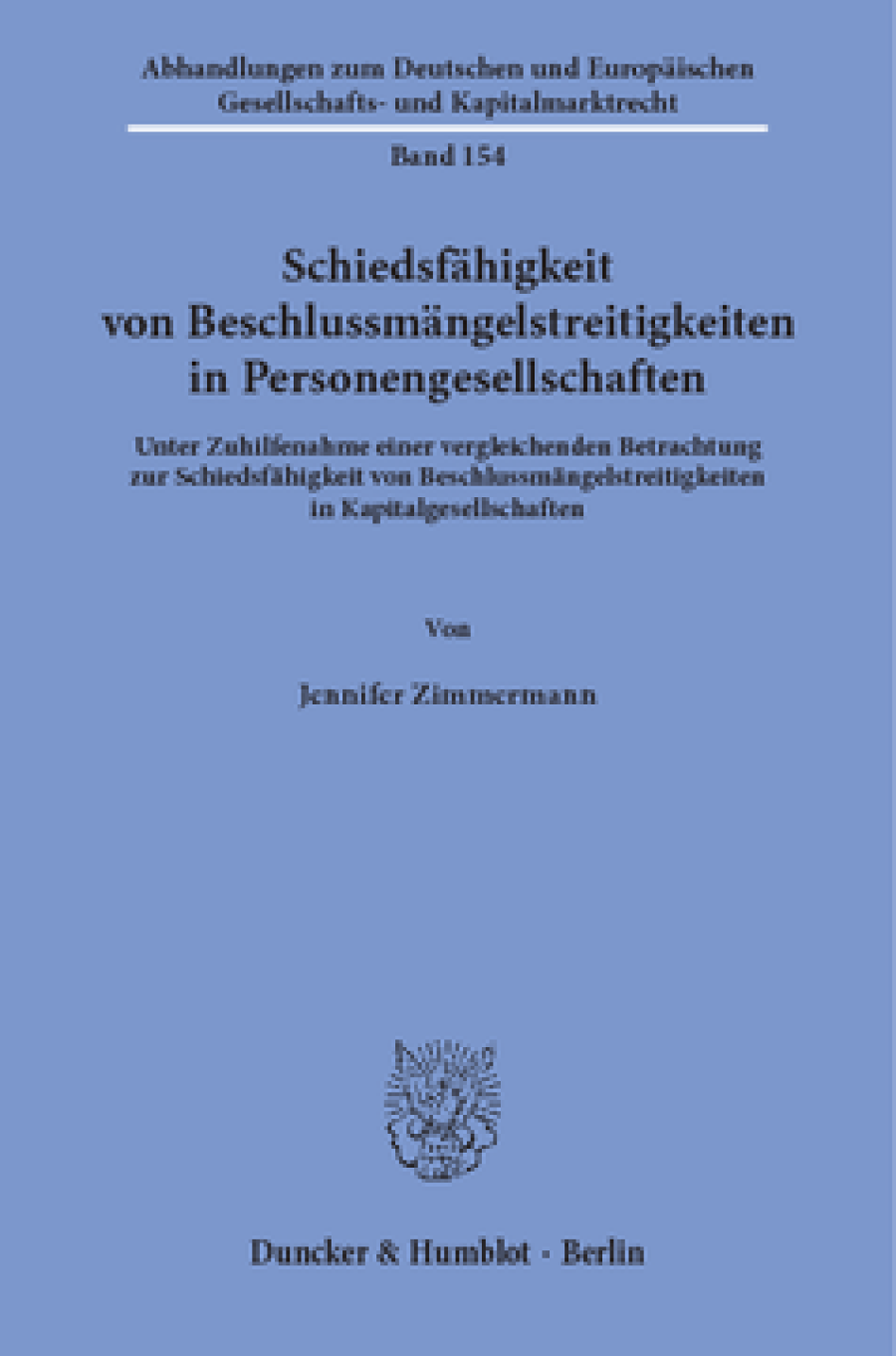 Schiedsfähigkeit von Beschlussmängelstreitigkeiten in Personengesellschaften