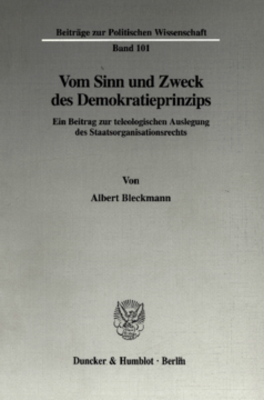 Vom Sinn und Zweck des Demokratieprinzips