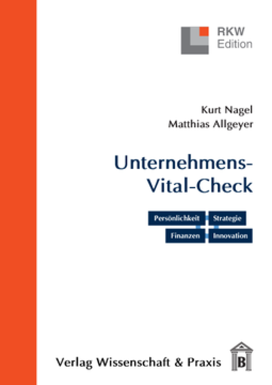 Der Unternehmens-Vital-Check. Unternehmensanalyse punktgenau