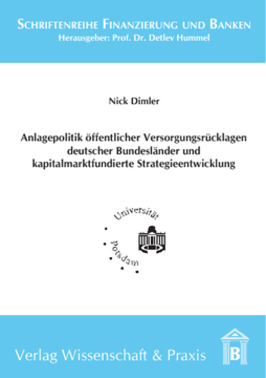Anlagepolitik öffentlicher Versorgungsrücklagen deutscher Bundesländer und kapitalmarktfundierte Strategieentwicklung
