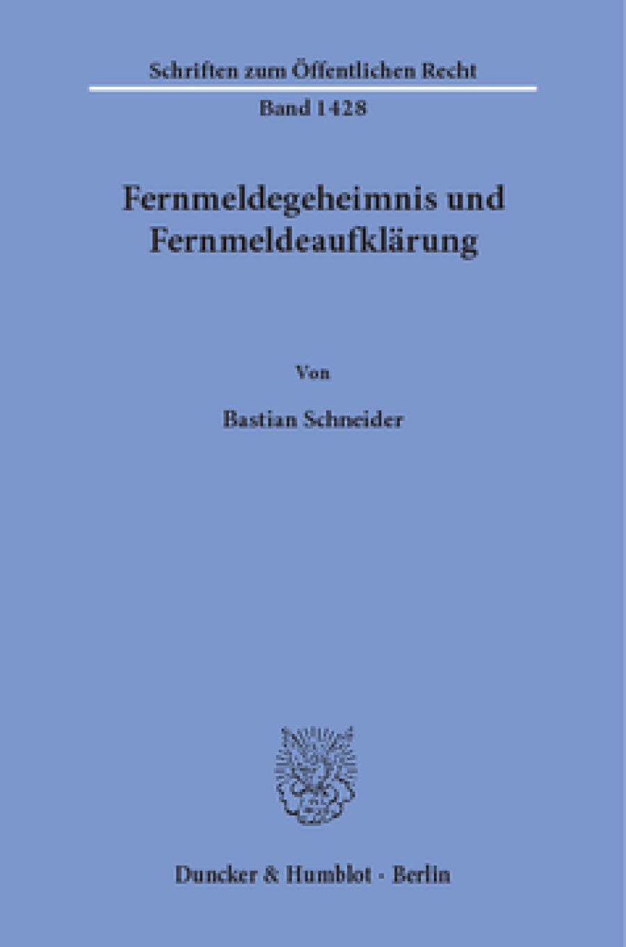 Fernmeldegeheimnis und Fernmeldeaufklärung