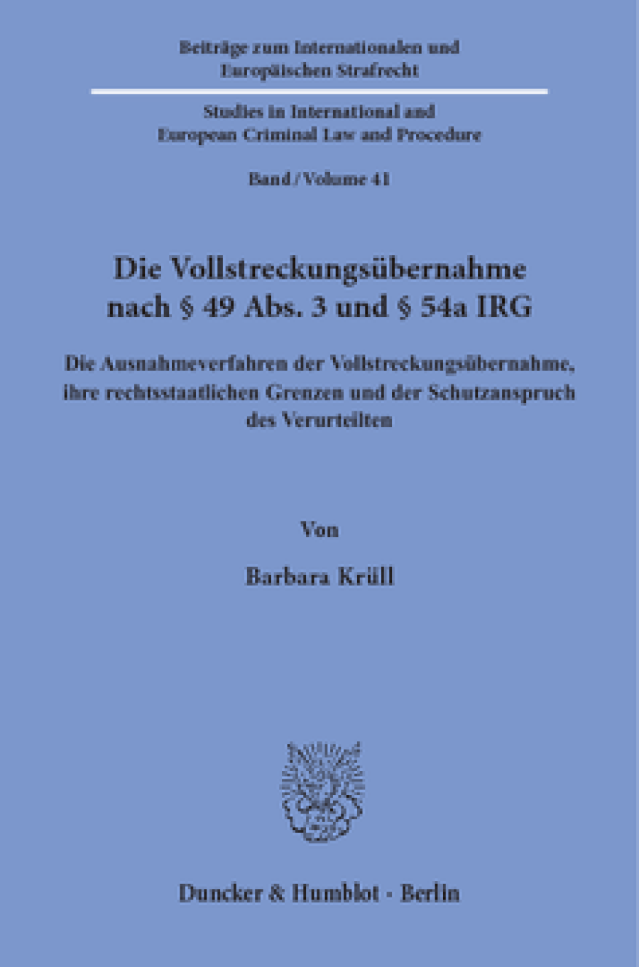 Die Vollstreckungsübernahme nach § 49 Abs. 3 und § 54a IRG