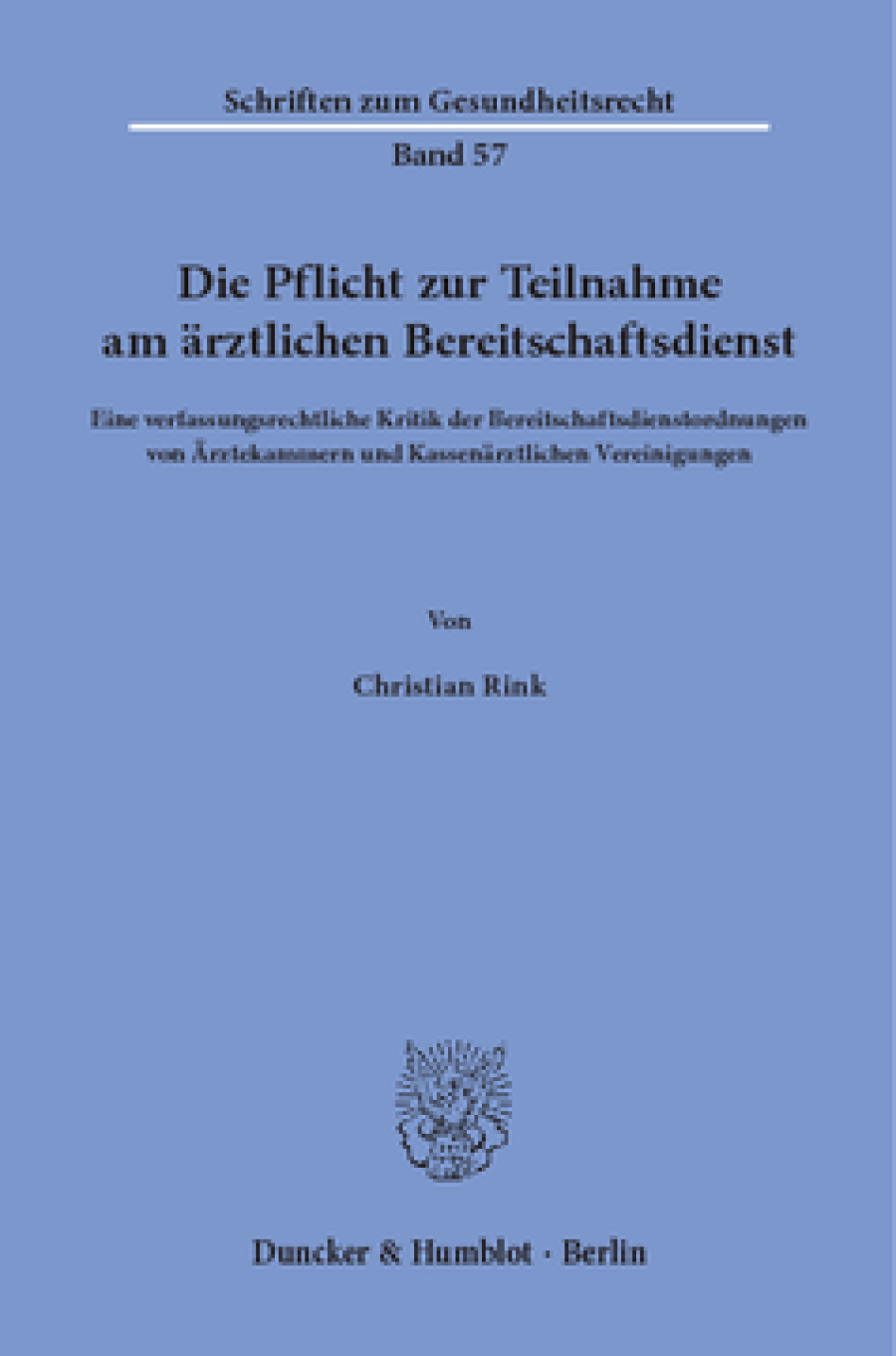 Die Pflicht zur Teilnahme am ärztlichen Bereitschaftsdienst