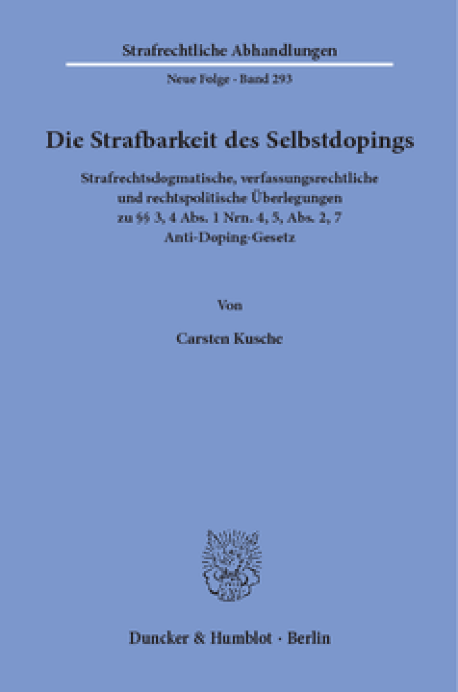 Die Strafbarkeit des Selbstdopings