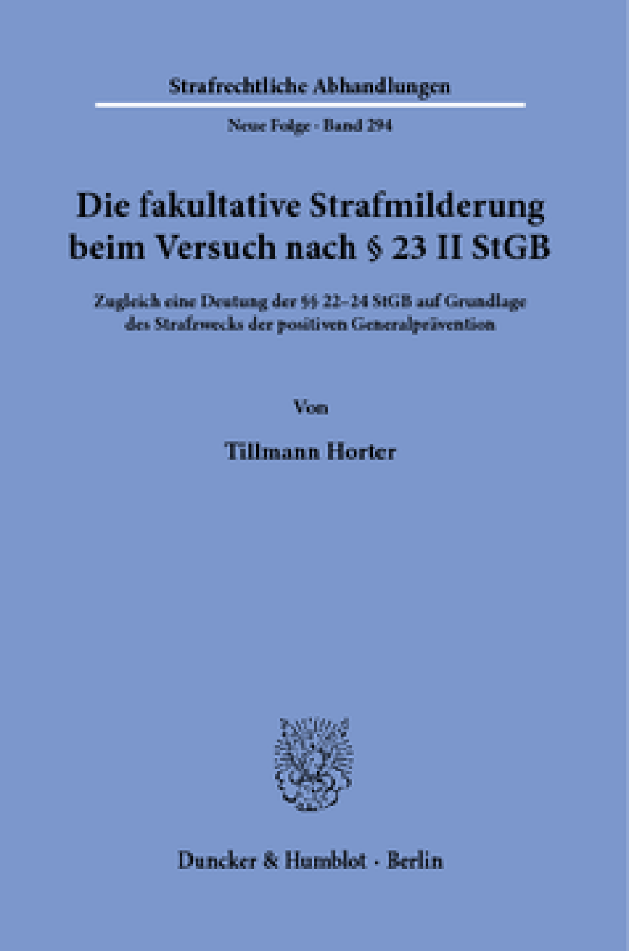 Die fakultative Strafmilderung beim Versuch nach § 23 II StGB