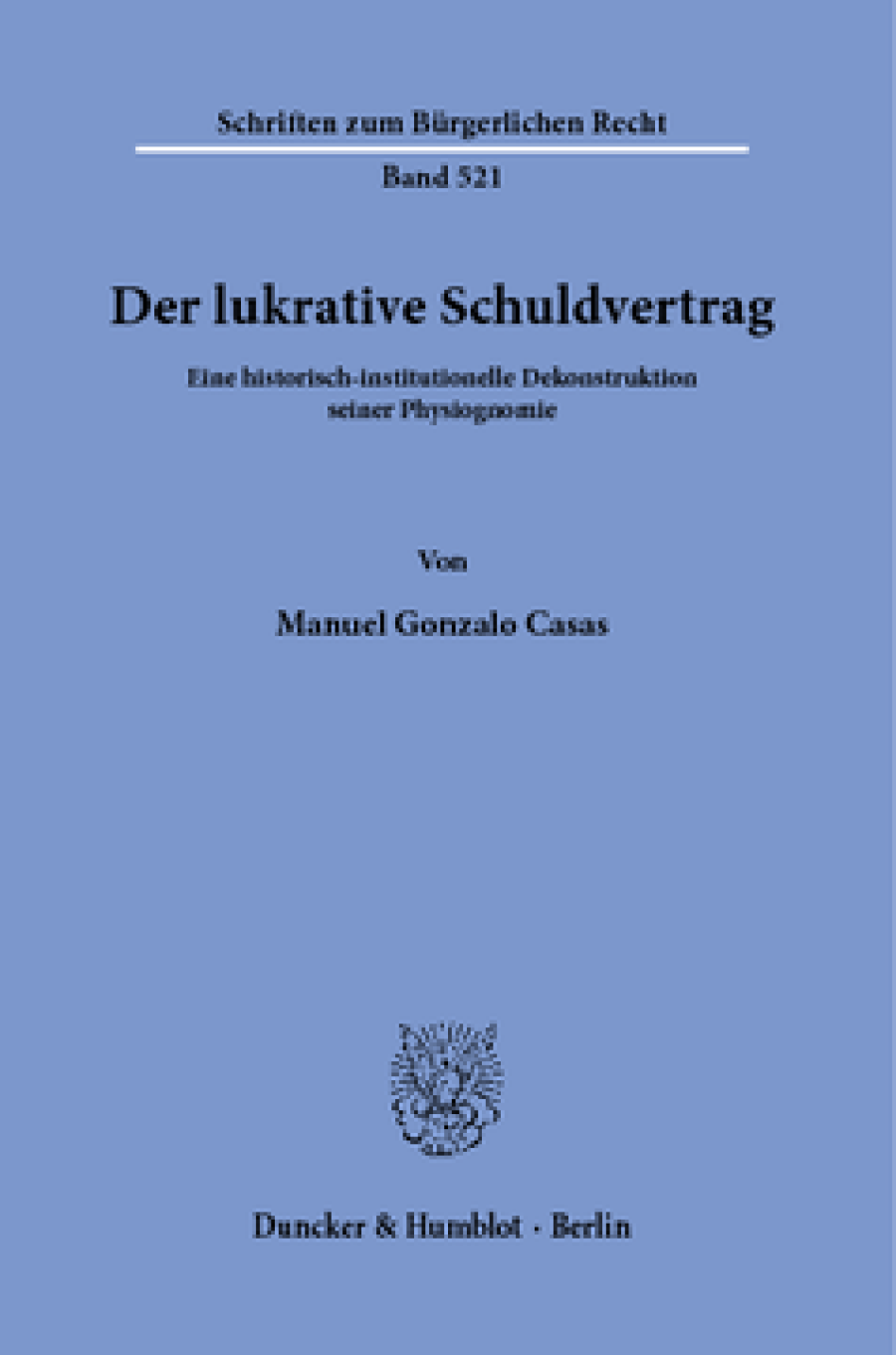 Der lukrative Schuldvertrag