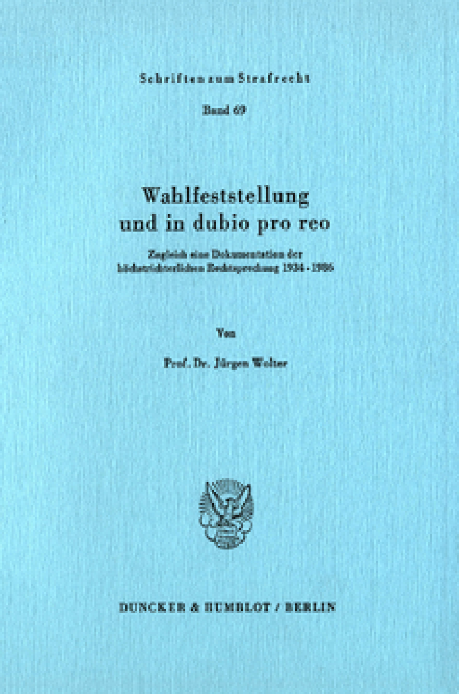 Wahlfeststellung und in dubio pro reo