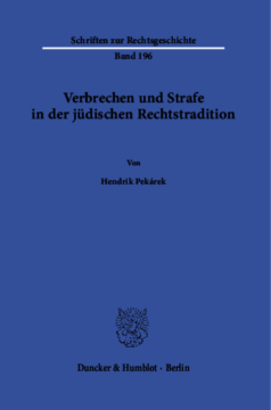 Verbrechen und Strafe in der jüdischen Rechtstradition