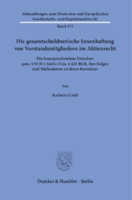 Die gesamtschuldnerische Innenhaftung von Vorstandsmitgliedern im Aktienrecht