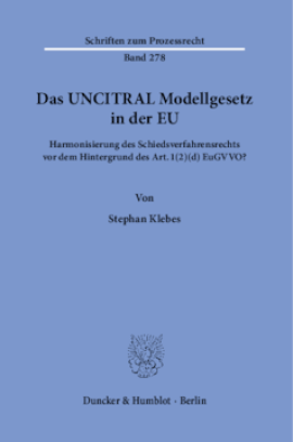 Das UNCITRAL Modellgesetz in der EU