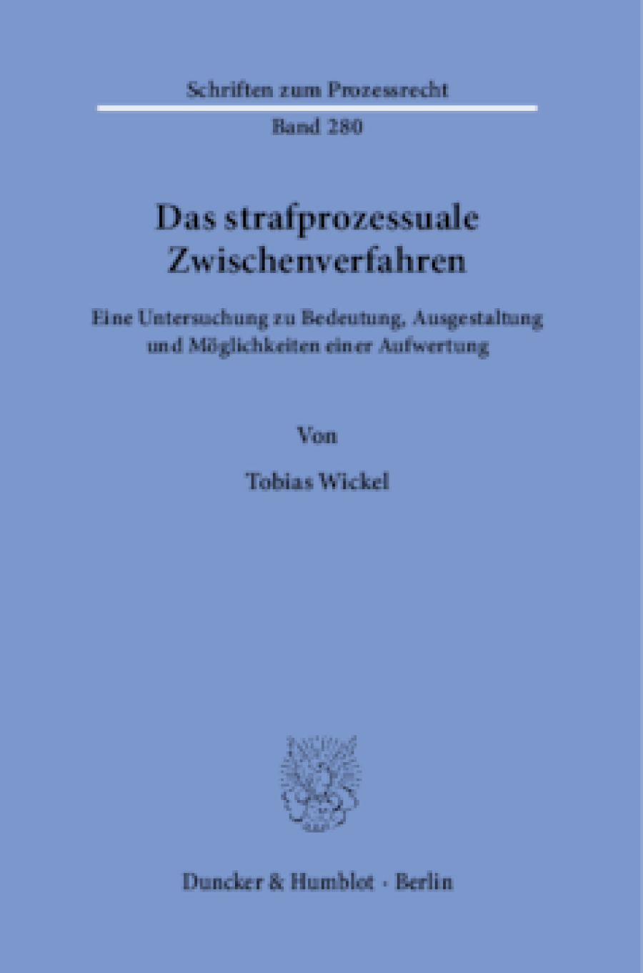 Das strafprozessuale Zwischenverfahren