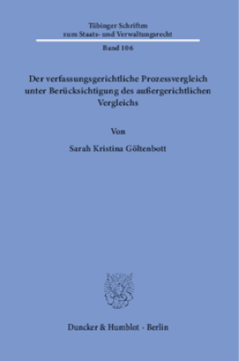 Der verfassungsgerichtliche Prozessvergleich unter Berücksichtigung des außergerichtlichen Vergleichs