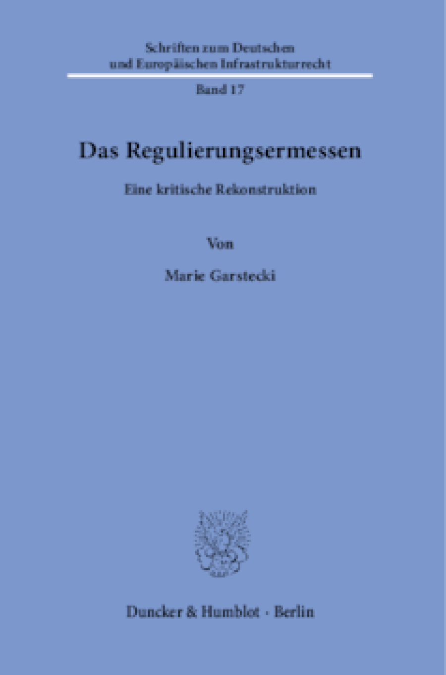 Das Regulierungsermessen