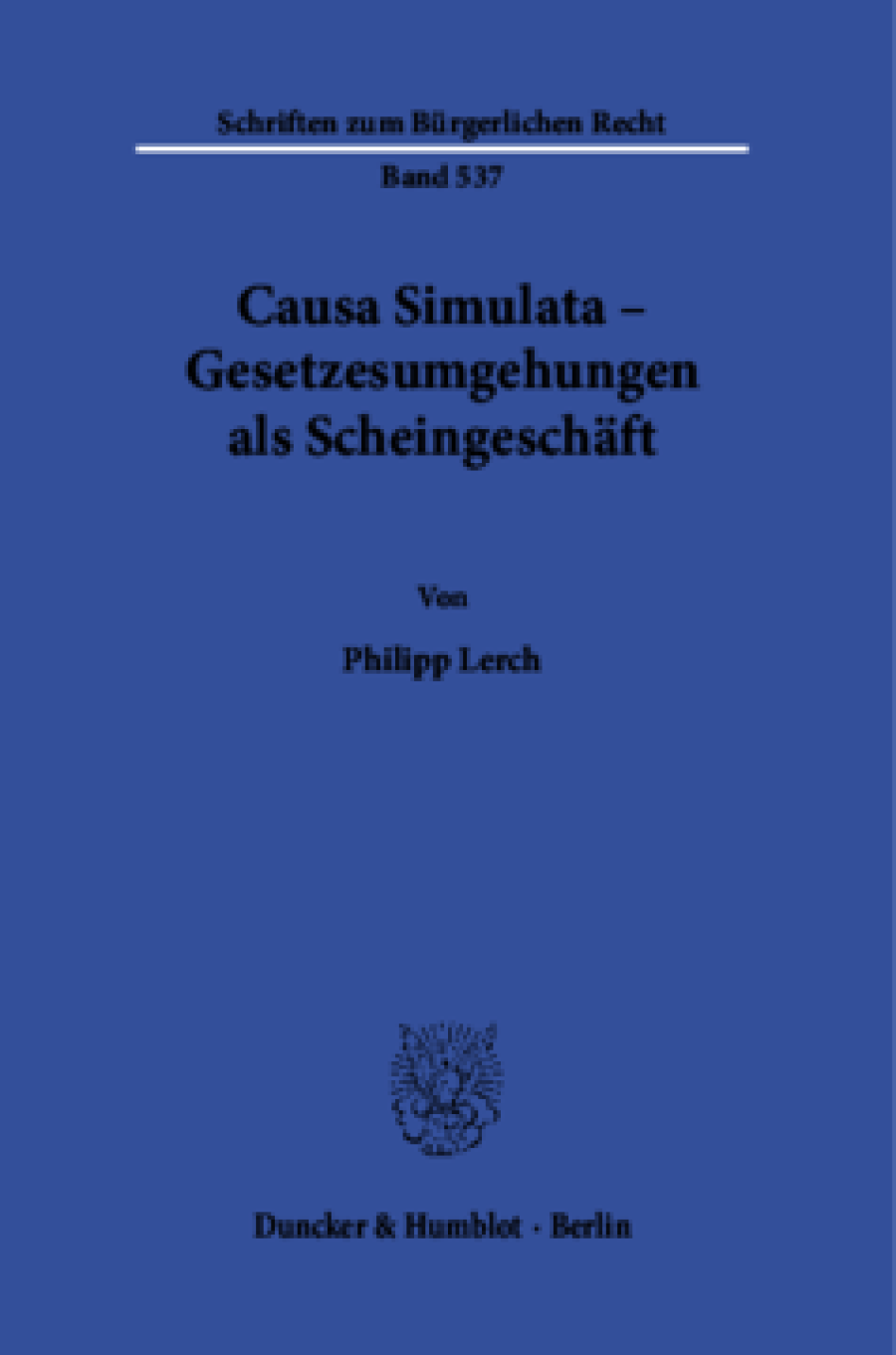 Causa Simulata – Gesetzesumgehungen als Scheingeschäft