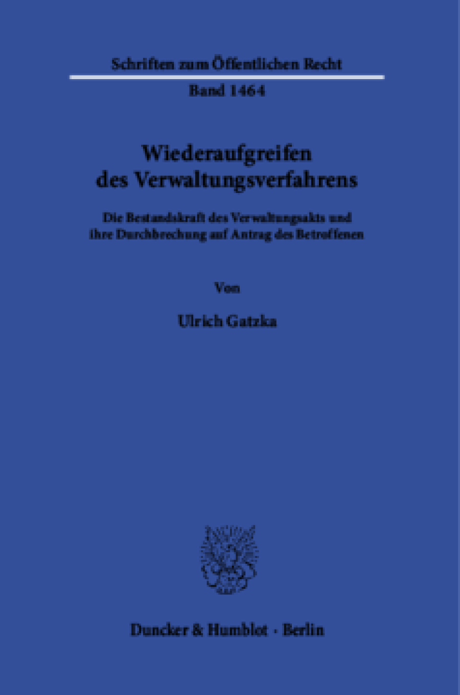 Wiederaufgreifen des Verwaltungsverfahrens