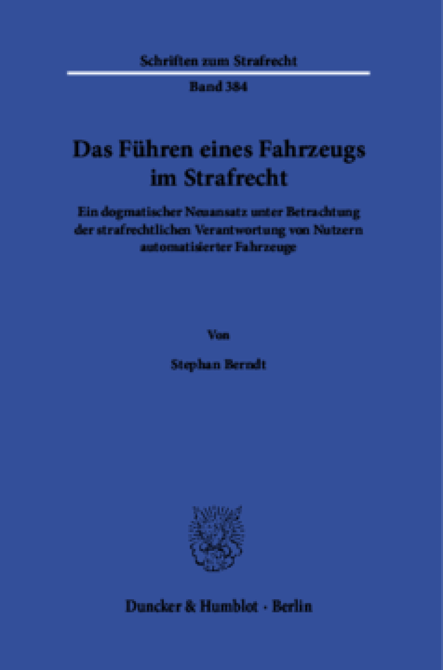 Das Führen eines Fahrzeugs im Strafrecht