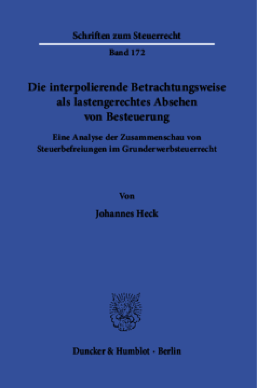 Die interpolierende Betrachtungsweise als lastengerechtes Absehen von Besteuerung