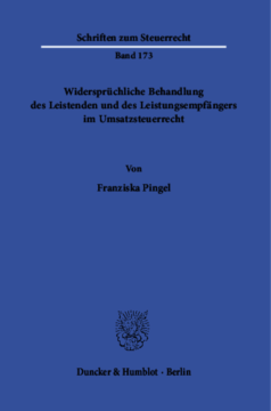 Widersprüchliche Behandlung des Leistenden und des Leistungsempfängers im Umsatzsteuerrecht