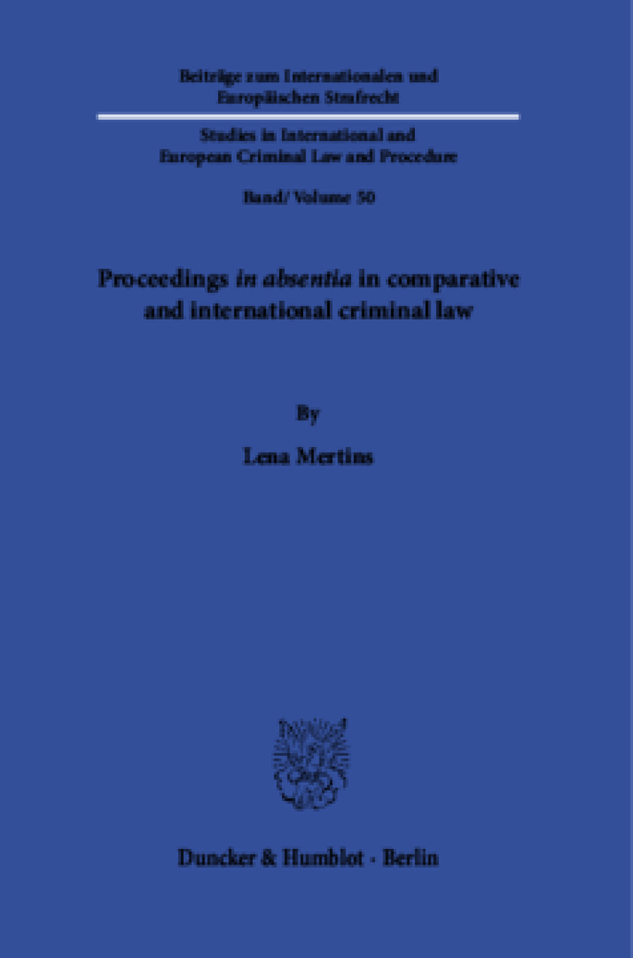 Proceedings in absentia in comparative and international criminal law