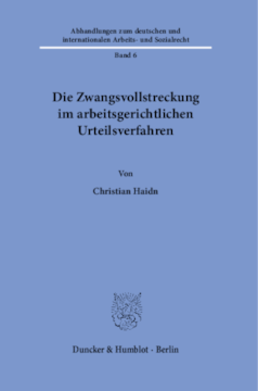 Die Zwangsvollstreckung im arbeitsgerichtlichen Urteilsverfahren