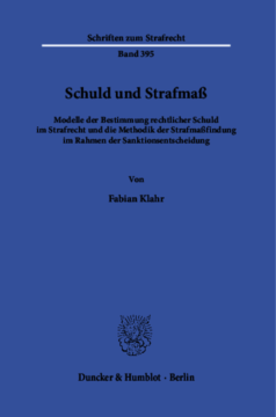 Schuld und Strafmaß