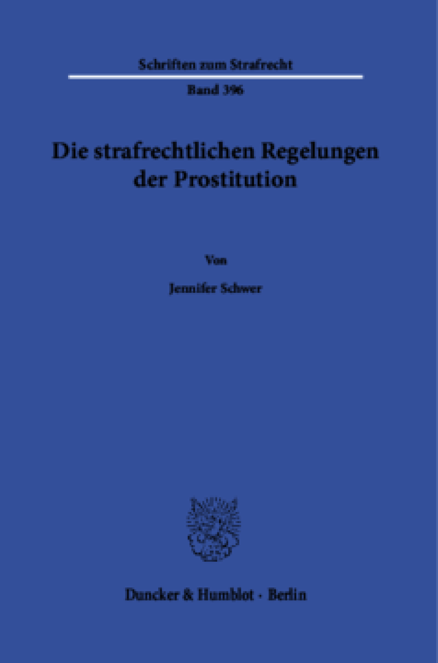 Die strafrechtlichen Regelungen der Prostitution